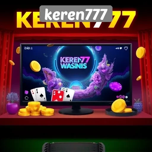 Keren777 Sebagai Platform Game Terpercaya di Indonesia